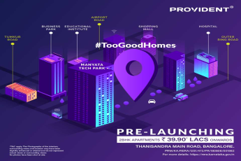 Pre-launching Provident Too Good Homes in Bangalore